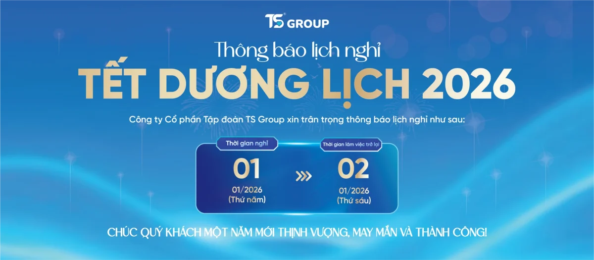 Tập đoàn TS thông báo lịch nghỉ Tết Dương lịch 2026