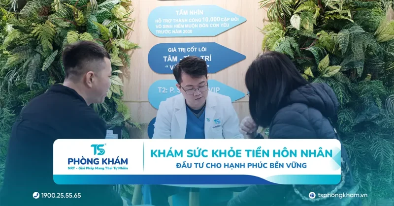 Khám tiền hôn nhân vào thời điểm nào là phù hợp nhất