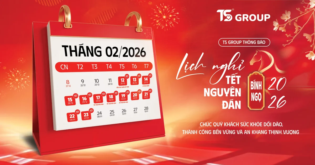 TẬP ĐOÀN TS THÔNG BÁO LỊCH NGHỈ TẾT NGUYÊN ĐÁN BÍNH NGỌ 2026