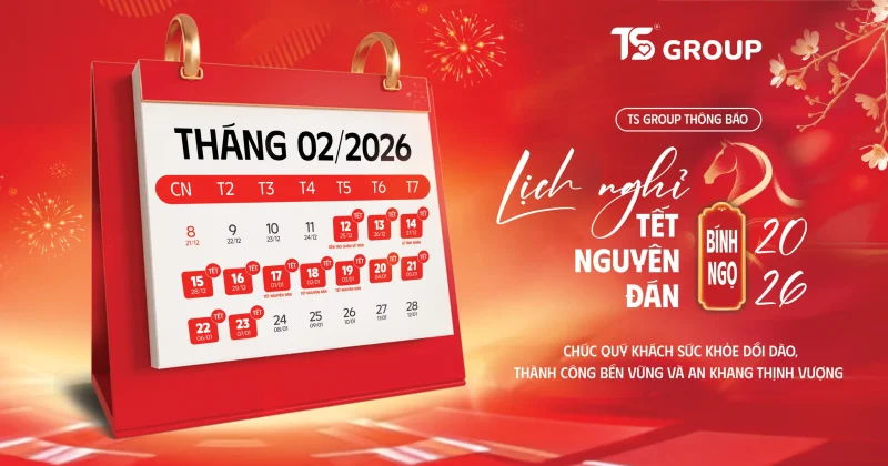 TẬP ĐOÀN TS THÔNG BÁO LỊCH NGHỈ TẾT NGUYÊN ĐÁN BÍNH NGỌ 2026