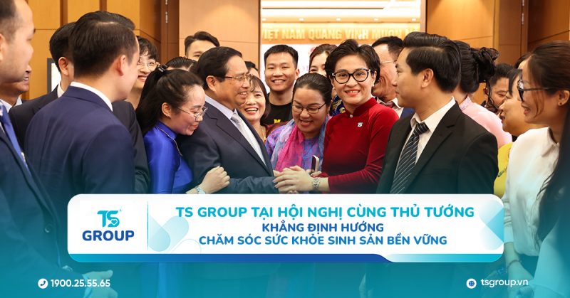 TS GROUP tại Hội nghị cùng Thủ Tướng - Khẳng định hướng chăm sóc sức khỏe sinh sản bền vững