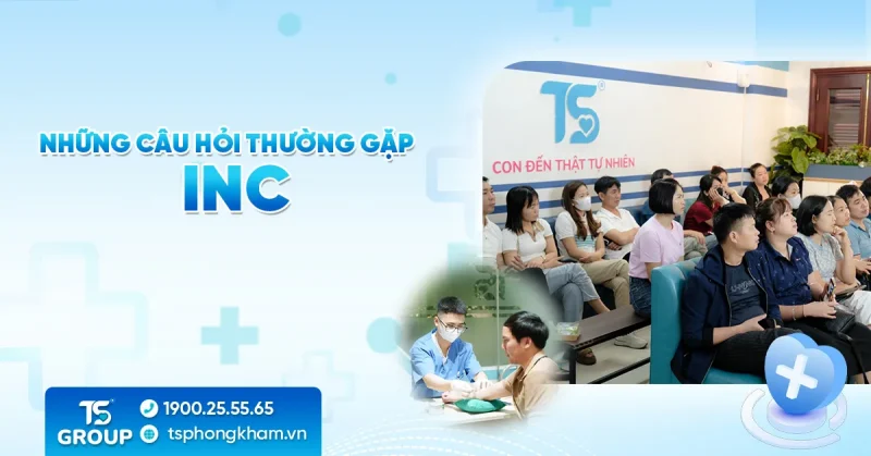 Những câu hỏi thường gặp về INC