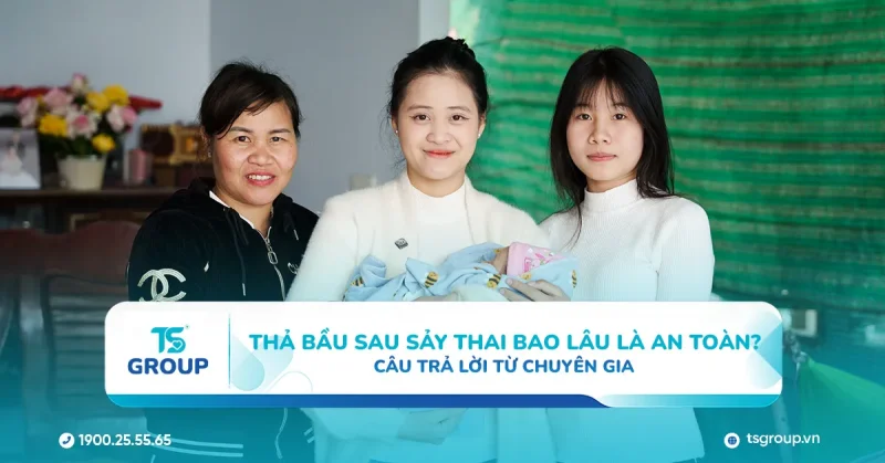 Thả bầu sau sảy thai bao lâu là an toàn