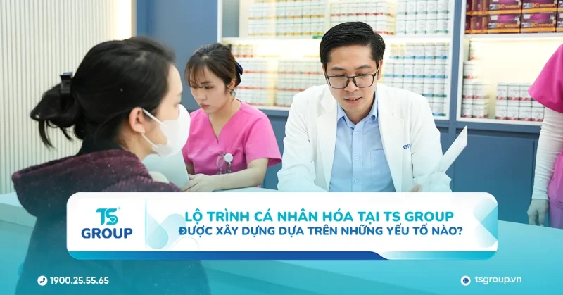 Lộ trình cá nhân hóa tại TS GROUP được xây dựng dựa trên những yếu tố nào